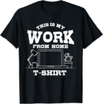 This Is My Work From Home Shirt Funny Remote Worker Gift T-Shirt - Image 2